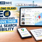 How Long Island SEO Helps Businesses Improve Their Local Search Visibility