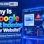 Why Is Google Not Indexing Your Website? 10 Technical Issues to Check